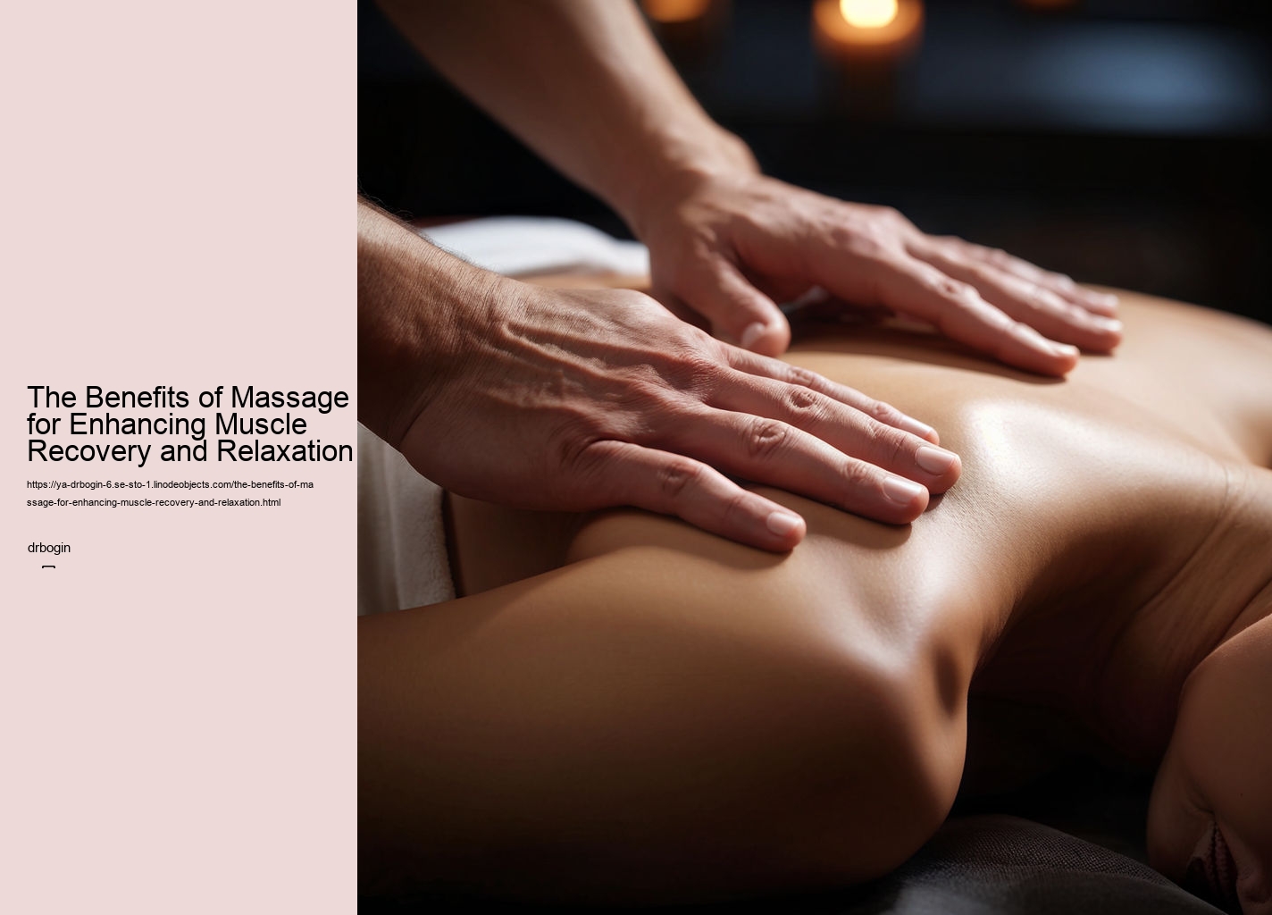 The Benefits of Massage for Enhancing Muscle Recovery and Relaxation